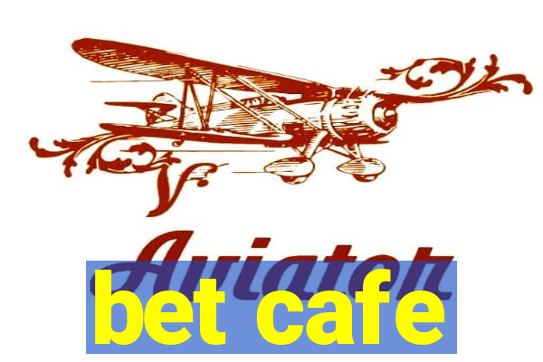 bet cafe